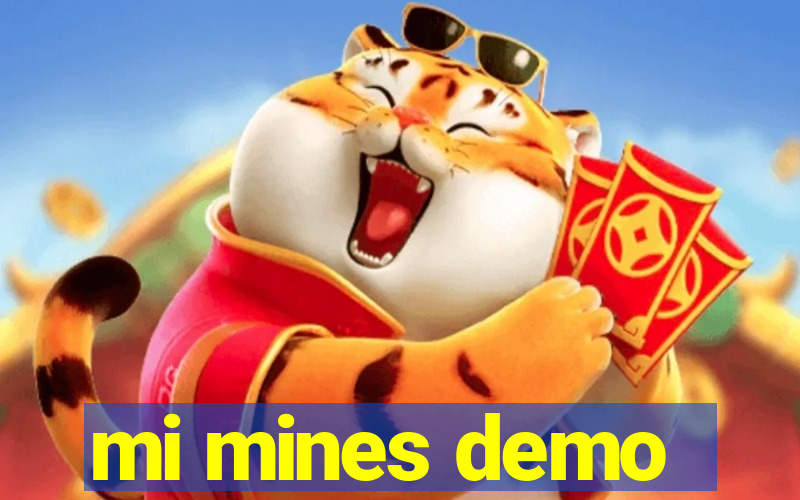 mi mines demo